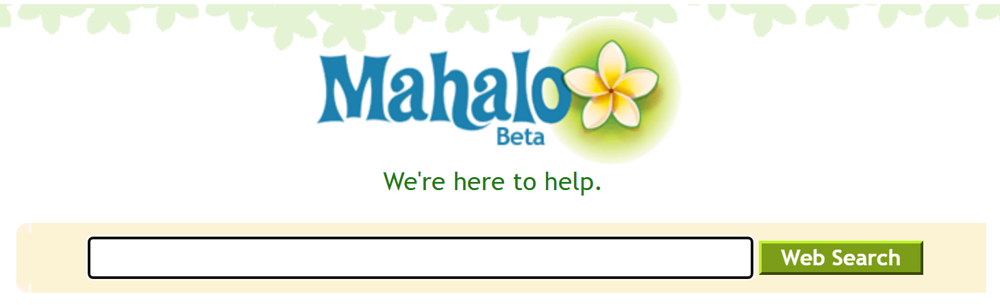 Mahalo’s homepage in December 2007: the Mahalo Beta logo, the line We’re here to help, and a web search box.